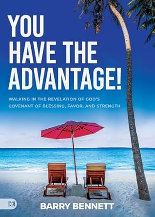 Free Indeed - You Have the Advantage - Book