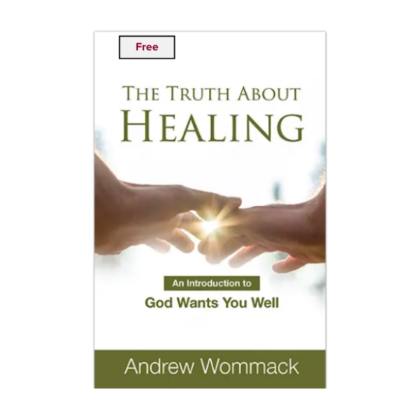 Andrew's Classics S6 - The Truth About Healing: An Introduction to God Wants You Well - Booklet