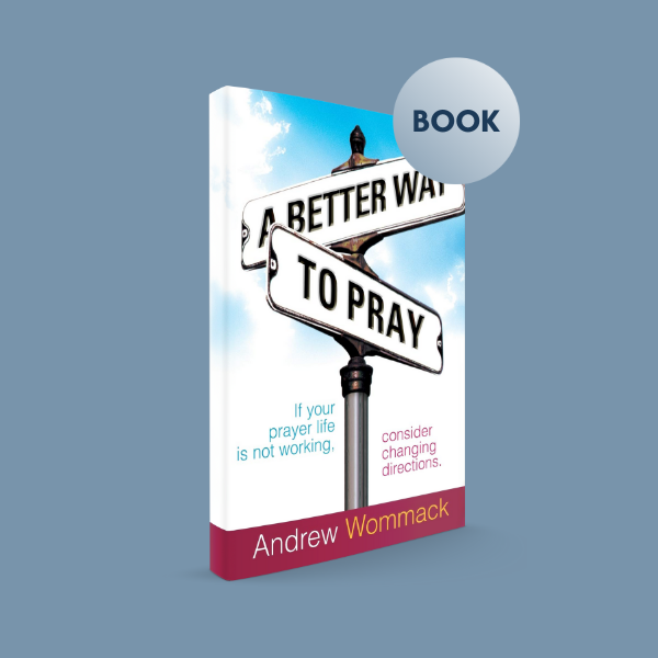 Healing Now S1 - A Better Way to Pray - Book