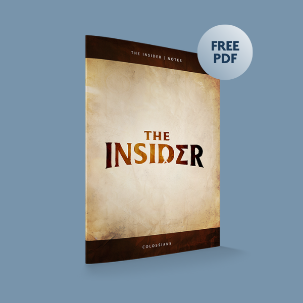 The Insider S1RR - The Insider Show Notes - Colossians